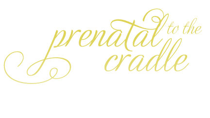 prenataltothecradletype